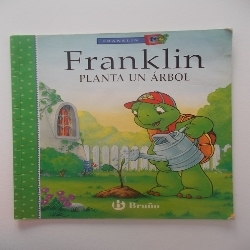 Franklin Planta Un árbol: basado en los personajes de Paulette Bourgeois y Brenda