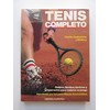 Tenis completo, Golpes tcnica, tcticas y preparacin para mejo